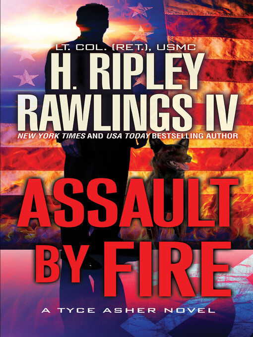 Title details for Assault by Fire by H. Ripley Rawlings IV - Available